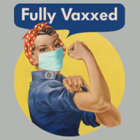 Rosie Fully Vaxxed - Womens Premium Crew Design