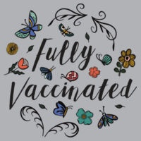 Flowers and Butterflies Fully Vaccinated - Womens Premium Crew Design
