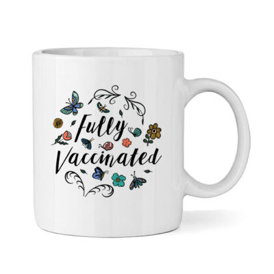 Flowers and Butterflies Fully Vaccinated - Mug Thumbnail