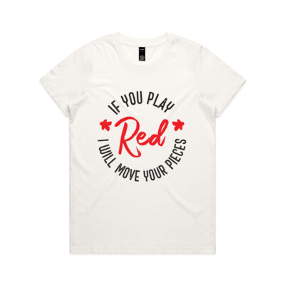 If You Play Red I Will Move Your Pieces Boardgames (on light) - Womens Maple Tee Thumbnail