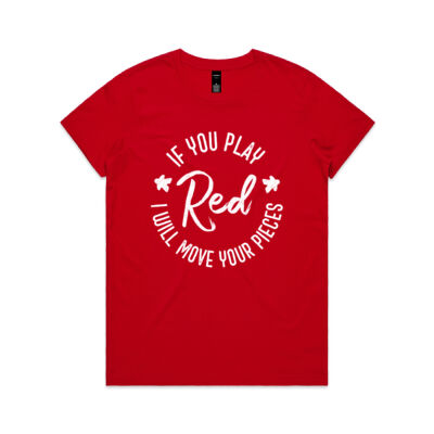 If You Play Red I Will Move Your Pieces Boardgames - Womens Maple Tee Thumbnail